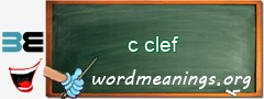 WordMeaning blackboard for c clef